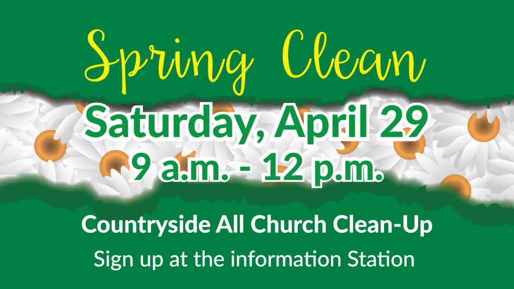 ALL CHURCH CLEAN-UP - Countryside Community Church