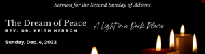 Sermon for the Second Sunday of Lent. The Dream of Peace, Rev. Dr. Keith Herron. 